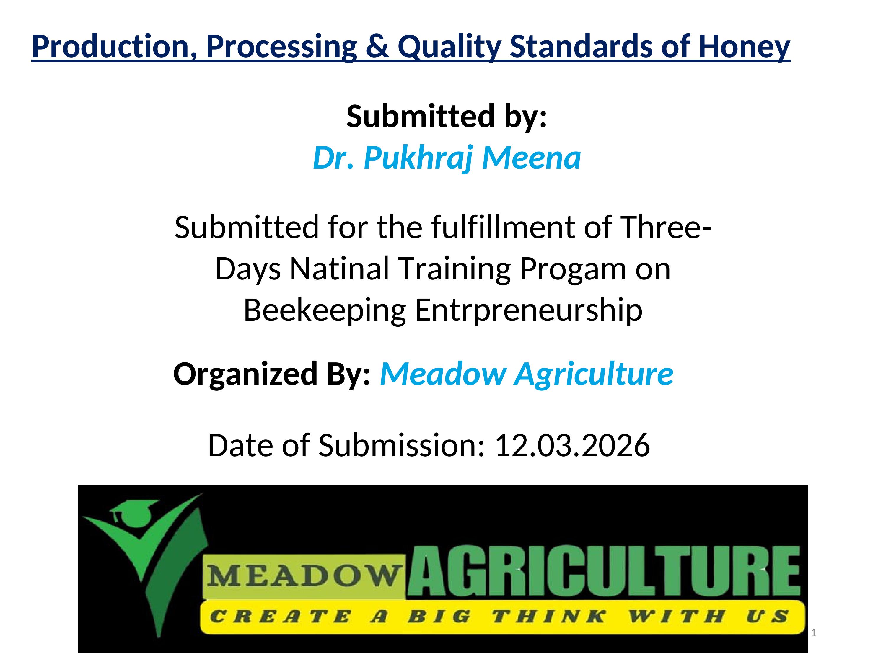 Production, Processing & Quality Standards of Honey